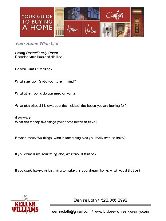 Your Home Wish List Living Room/Family Room Describe your likes and dislikes. Do you