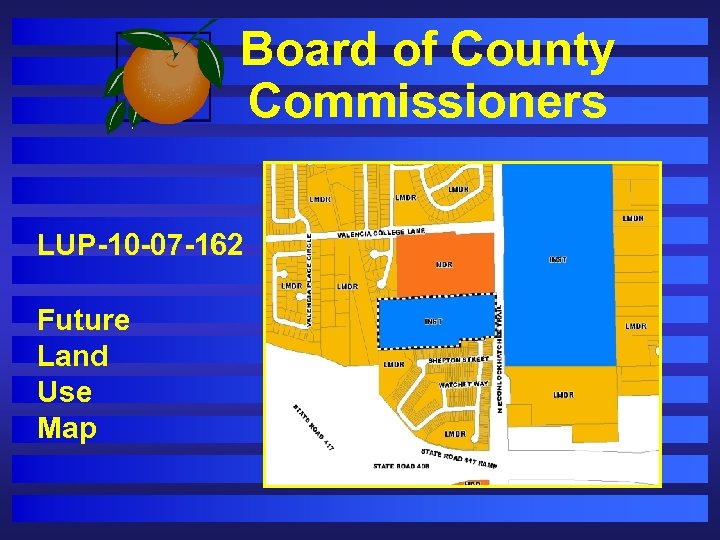 Board of County Commissioners LUP-10 -07 -162 Future Land Use Map 