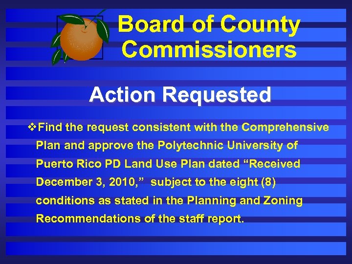 Board of County Commissioners Action Requested v. Find the request consistent with the Comprehensive