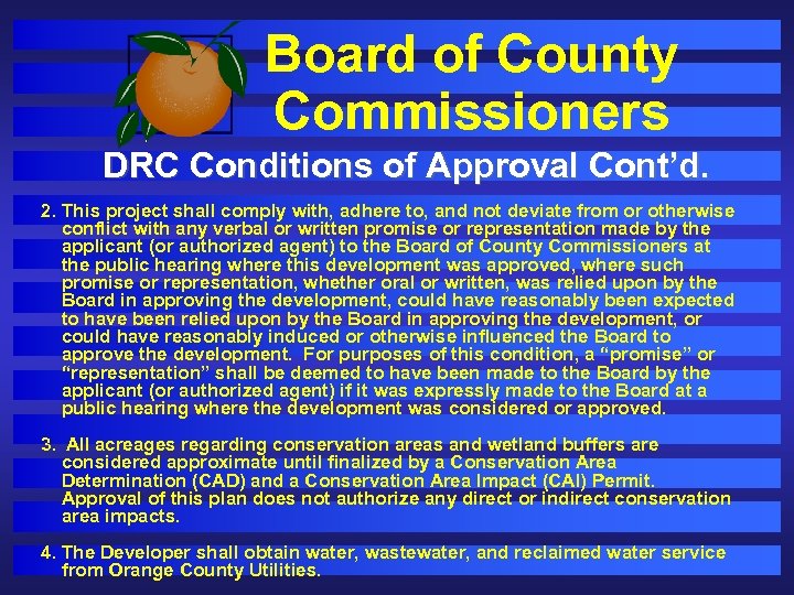 Board of County Commissioners DRC Conditions of Approval Cont’d. 2. This project shall comply