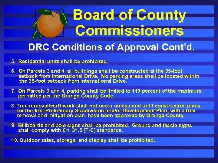 Board of County Commissioners DRC Conditions of Approval Cont’d. 5. Residential units shall be