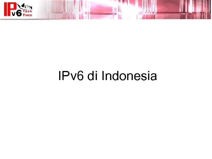 IPv 6 di Indonesia 