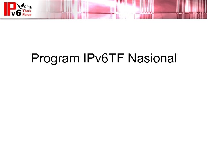 Program IPv 6 TF Nasional 