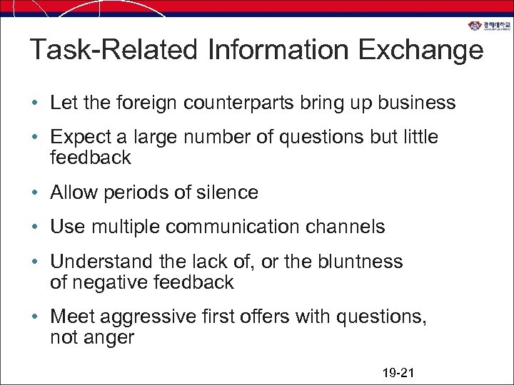 Task-Related Information Exchange • Let the foreign counterparts bring up business • Expect a