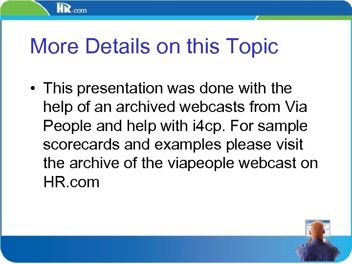 More Details on this Topic • This presentation was done with the help of