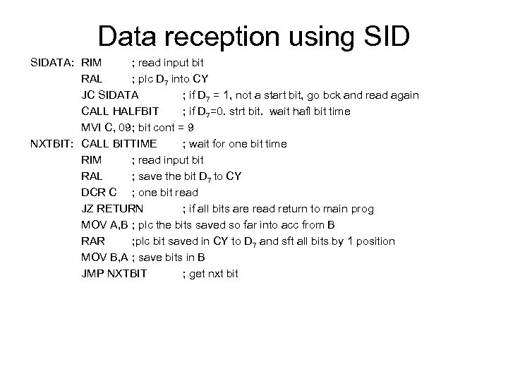 Data reception using SIDATA: RIM ; read input bit RAL ; plc D 7