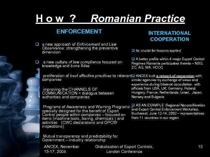 How ? Romanian Practice ENFORCEMENT INTERNATIONAL COOPERATION q a new approach of Enforcement and