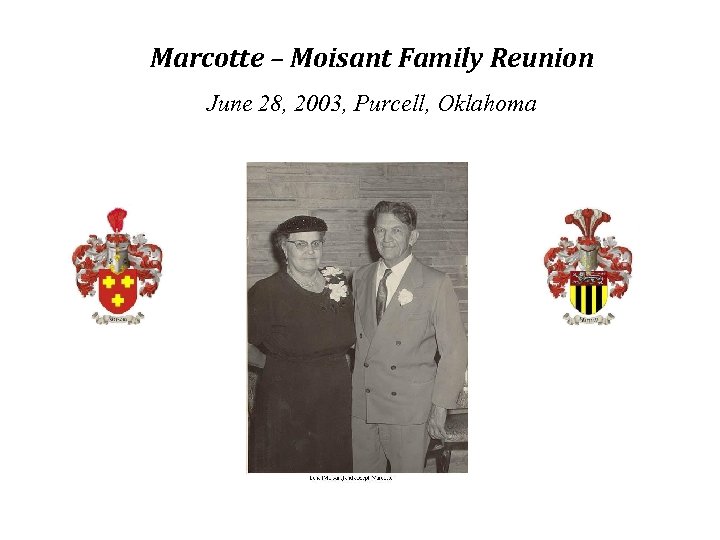 Marcotte – Moisant Family Reunion June 28, 2003, Purcell, Oklahoma 