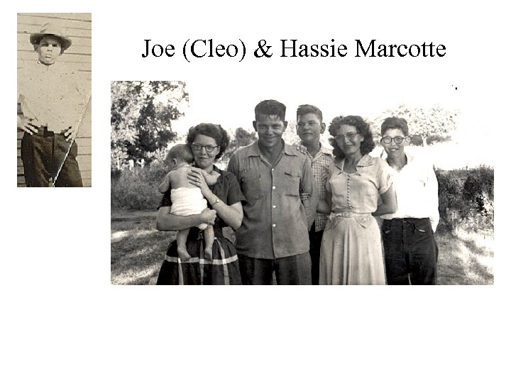 Joe (Cleo) & Hassie Marcotte 