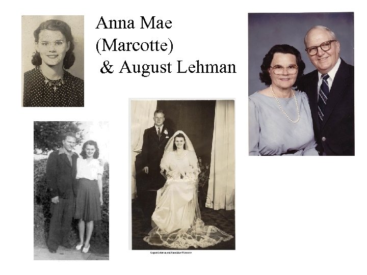 Anna Mae (Marcotte) & August Lehman 