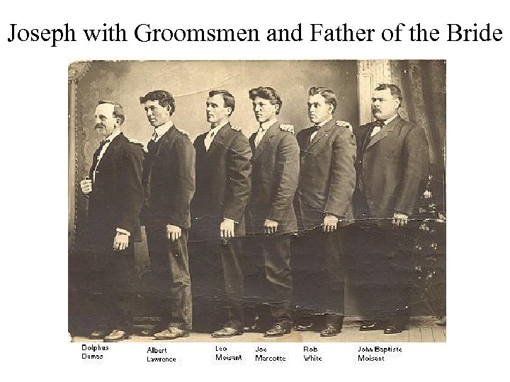 Joseph with Groomsmen and Father of the Bride 