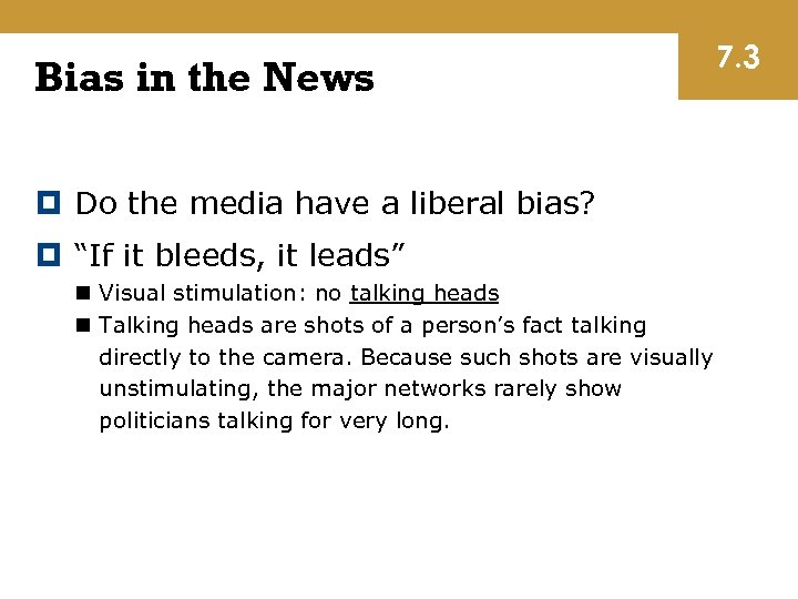 Bias in the News Do the media have a liberal bias? “If it bleeds,