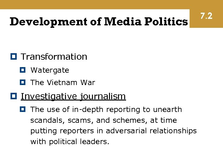Development of Media Politics Transformation Watergate The Vietnam War Investigative journalism The use of