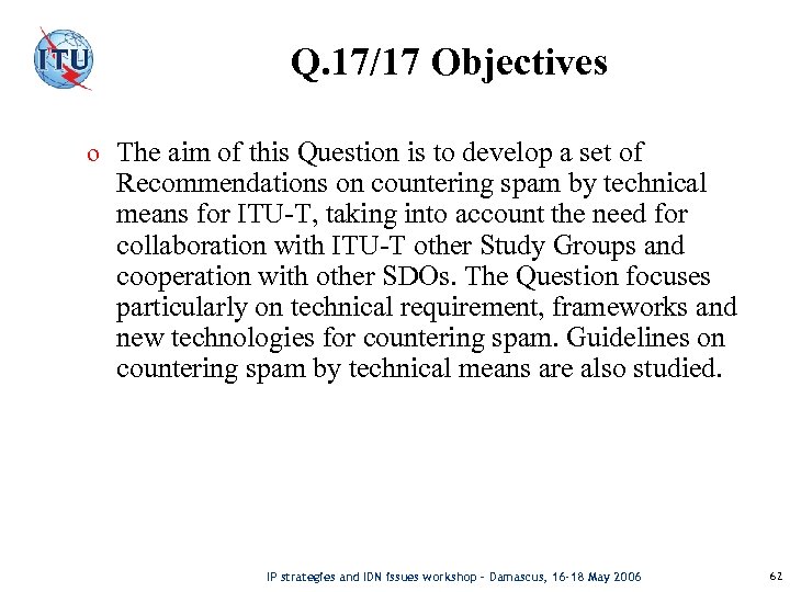 Q. 17/17 Objectives o The aim of this Question is to develop a set