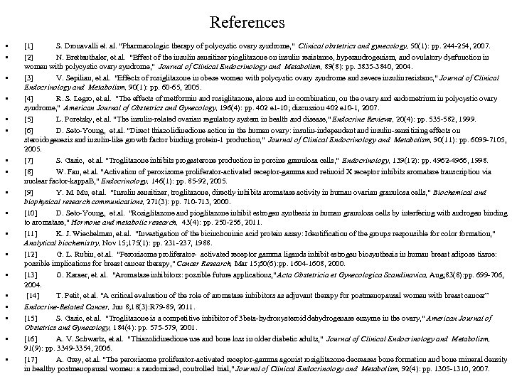References • • • • • [1] S. Dronavalli et. al. 