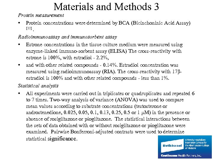 Materials and Methods 3 Protein measurement • Protein concentrations were determined by BCA (Bicinchoninic