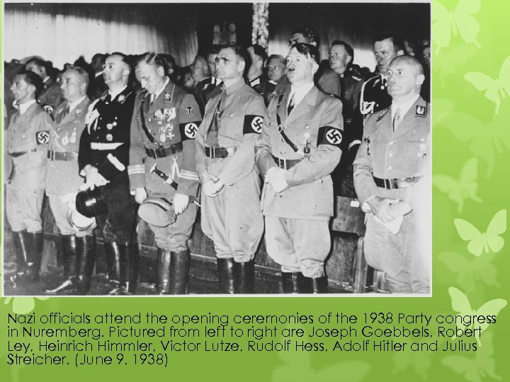 Nazi officials attend the opening ceremonies of the 1938 Party congress in Nuremberg. Pictured