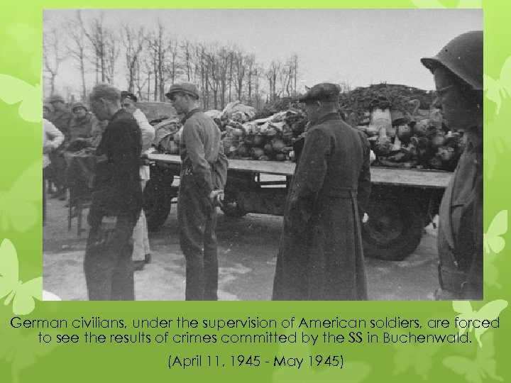 German civilians, under the supervision of American soldiers, are forced to see the results