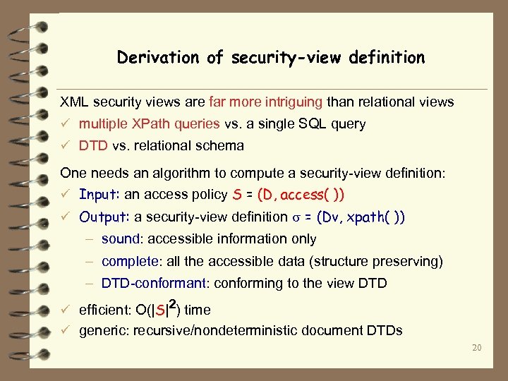 Derivation of security-view definition XML security views are far more intriguing than relational views