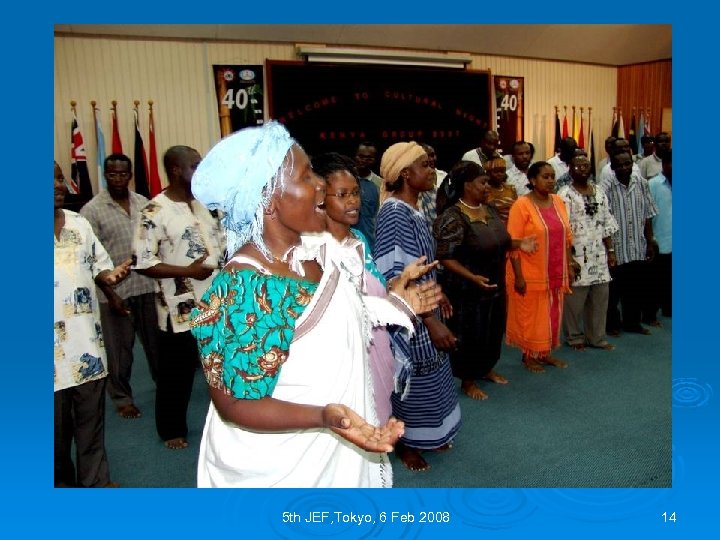 5 th JEF, Tokyo, 6 Feb 2008 14 
