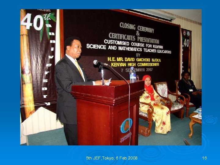 5 th JEF, Tokyo, 6 Feb 2008 16 