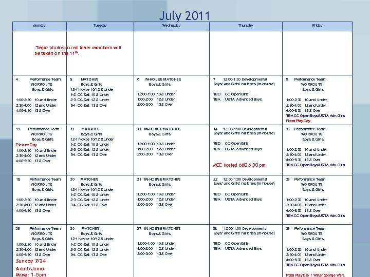 July 2011 Monday Tuesday Wednesday Thursday Friday Team photos for all team members will