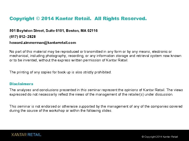 Copyright © 2014 Kantar Retail. All Rights Reserved. 501 Boylston Street, Suite 6101, Boston,