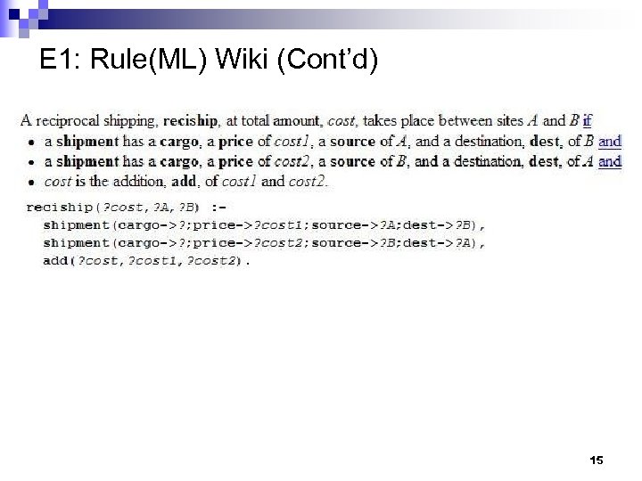 E 1: Rule(ML) Wiki (Cont’d) 15 