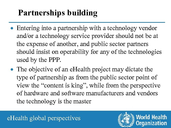 Partnerships building · Entering into a partnership with a technology vendor and/or a technology