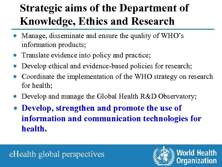 Strategic aims of the Department of Knowledge, Ethics and Research · Manage, disseminate and