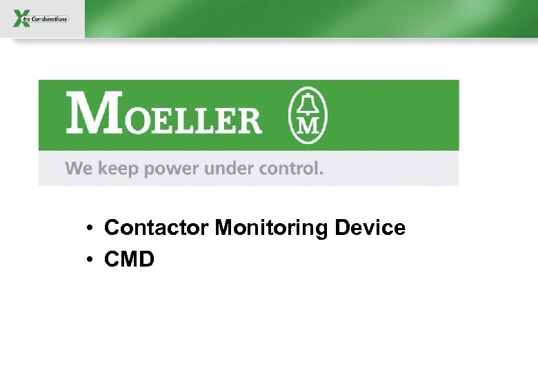  • Contactor Monitoring Device • CMD 