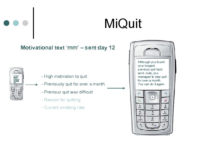 Mi. Quit Motivational text ‘mm’ – sent day 12 Have you set a quit