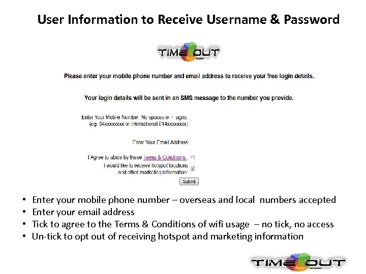 User Information to Receive Username & Password • • Enter your mobile phone number