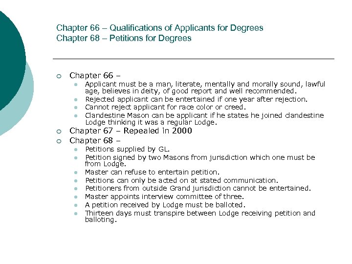 Chapter 66 – Qualifications of Applicants for Degrees Chapter 68 – Petitions for Degrees