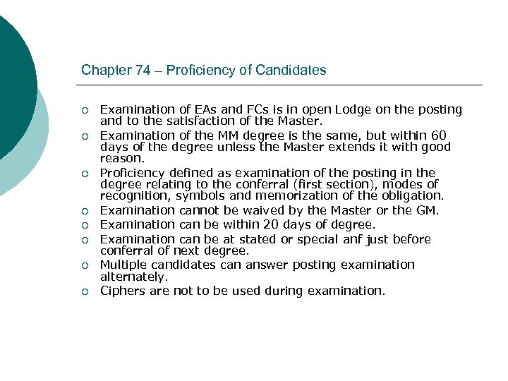 Chapter 74 – Proficiency of Candidates ¡ ¡ ¡ ¡ Examination of EAs and