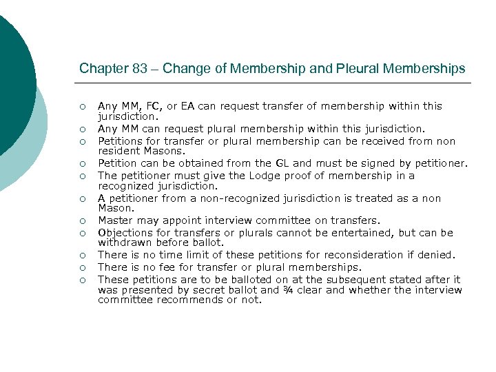 Chapter 83 – Change of Membership and Pleural Memberships ¡ ¡ ¡ Any MM,