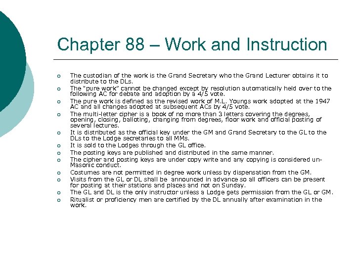 Chapter 88 – Work and Instruction ¡ ¡ ¡ The custodian of the work