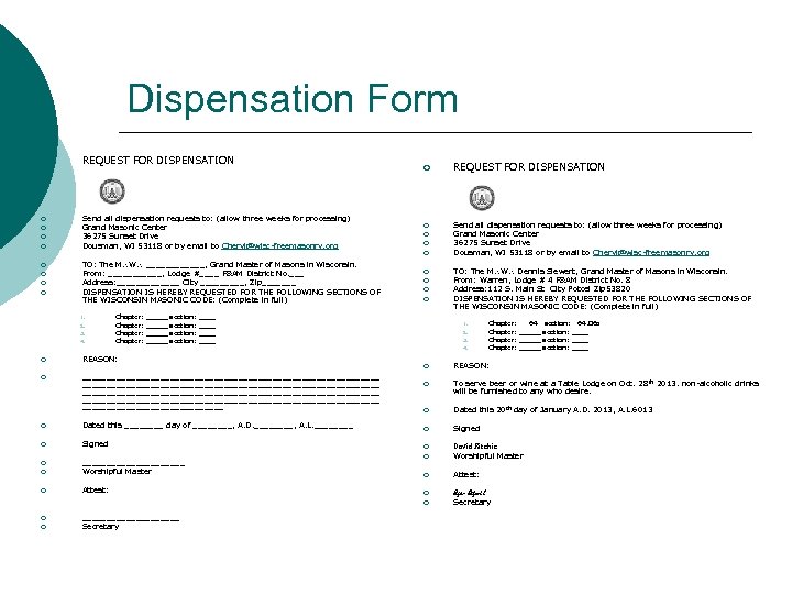 Dispensation Form ¡ ¡ ¡ ¡ ¡ REQUEST FOR DISPENSATION Send all dispensation requests