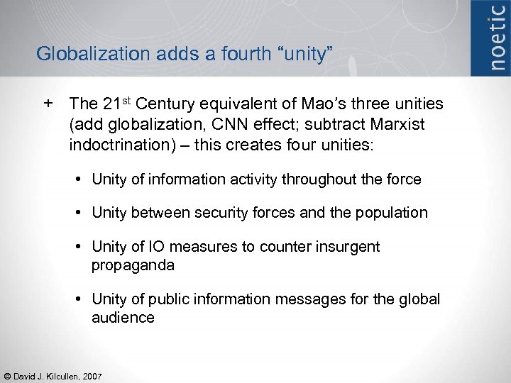 Globalization adds a fourth “unity” + The 21 st Century equivalent of Mao’s three