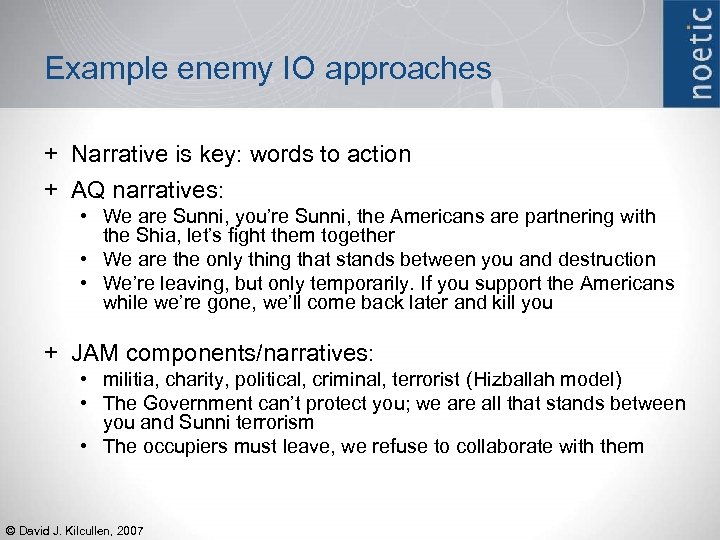 Example enemy IO approaches + Narrative is key: words to action + AQ narratives: