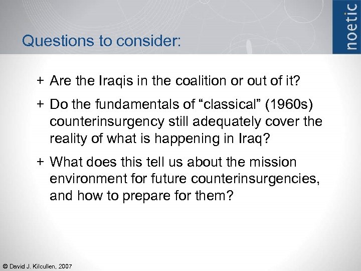 Questions to consider: + Are the Iraqis in the coalition or out of it?