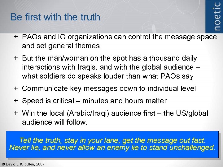 Be first with the truth + PAOs and IO organizations can control the message