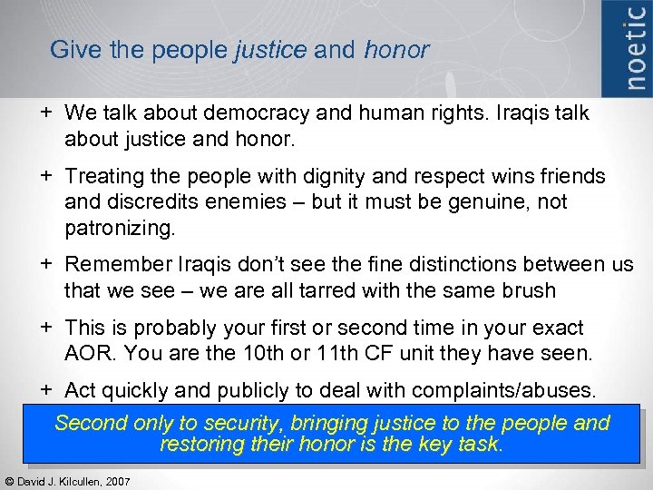 Give the people justice and honor + We talk about democracy and human rights.