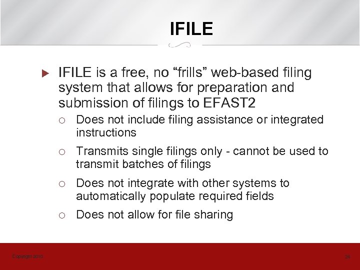 IFILE u IFILE is a free, no “frills” web-based filing system that allows for