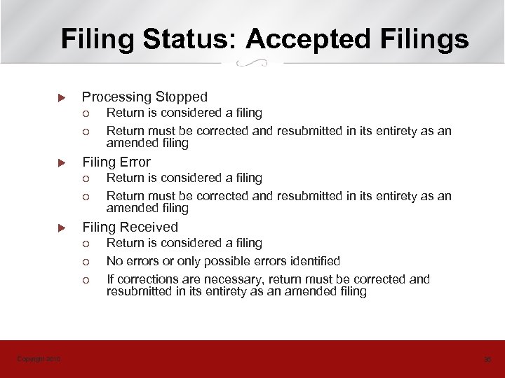 Filing Status: Accepted Filings u Processing Stopped ¡ ¡ u Filing Error ¡ ¡