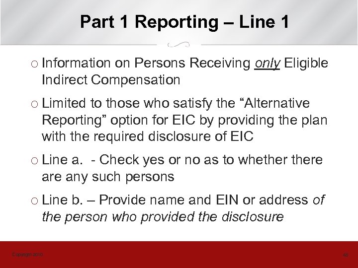 Part 1 Reporting – Line 1 ¡ Information on Persons Receiving only Eligible Indirect