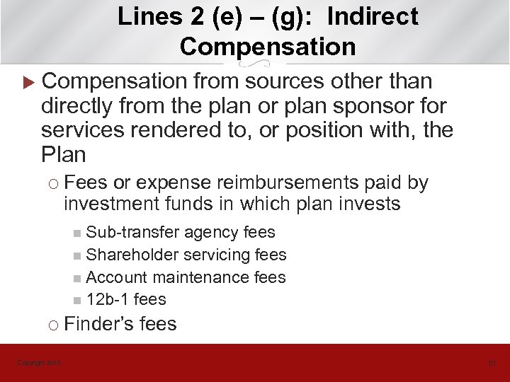 Lines 2 (e) – (g): Indirect Compensation u Compensation from sources other than directly