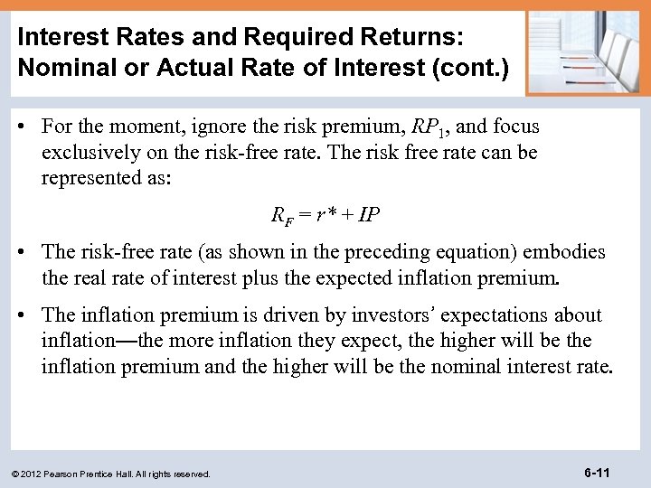 Interest Rates and Required Returns: Nominal or Actual Rate of Interest (cont. ) •