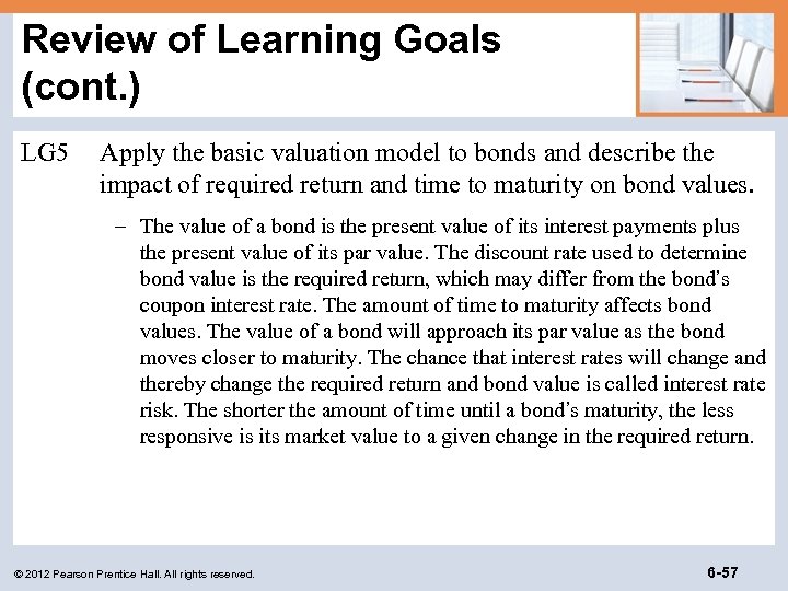 Review of Learning Goals (cont. ) LG 5 Apply the basic valuation model to
