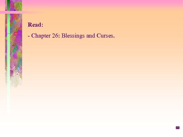 Read: - Chapter 26: Blessings and Curses. 60 